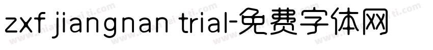 zxf jiangnan trial字体转换
